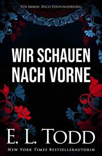 Produktbild: Wir schauen nach vorne (F&uuml;r Immer, #35)