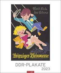 DDR-Plakate Edition Kalender 2023. Nostalgie-Kalender. Großer Wandkalender 2023. Kultiger Kalender XXL mit bekannten DDR-Plakaten. 46x55 cm. Hochform