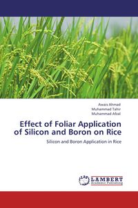 Produktbild: Effect of Foliar Application of Silicon and Boron on Rice