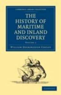 Produktbild: Cooley, W: The History of Maritime and Inland Discovery 3 Vo