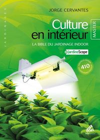 Produktbild: Culture en int&eacute;rieur : la bible du jardinage indoor : + jardinoscope