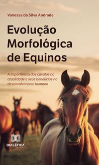 Produktbild: Evolu&ccedil;&atilde;o Morfol&oacute;gica de Equinos