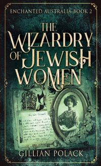 Produktbild: The Wizardry Of Jewish Women
