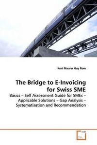 Produktbild: Maurer Kurt: The Bridge to E-Invoicing for Swiss SME
