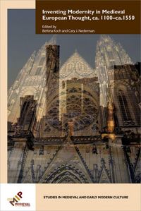 Produktbild: Inventing Modernity in Medieval European Thought, Ca. 1100-Ca. 1550