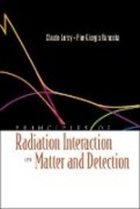 Produktbild: Principles of Radiation Interaction in Matter and Detection