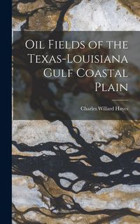 Produktbild: Oil Fields of the Texas-Louisiana Gulf Coastal Plain
