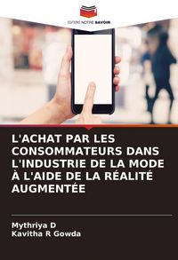 Produktbild: L'achat Par Les Consommateurs Dans L'industrie De La Mode &Agrave; L'aide De La R&eacute;alit&eacute; Augment&eacute;e