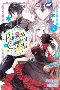 Produktbild: The Princess of Convenient Plot Devices, Vol. 2 (light novel)