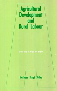 Produktbild: Agricultural Development And Rural Labour A Case Study Of Punjab And Haryana
