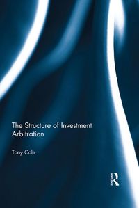 Produktbild: The Structure of Investment Arbitration