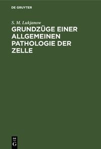 Produktbild: Grundz&uuml;ge einer allgemeinen Pathologie der Zelle