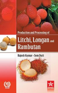 Produktbild: Production and Processing of Litchi Longan and Rambutan
