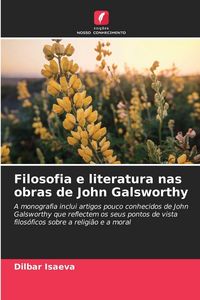 Produktbild: Filosofia e literatura nas obras de John Galsworthy