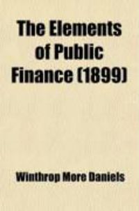 Produktbild: The Elements of Public Finance (1899)