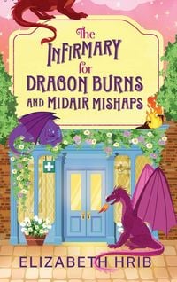 Produktbild: The Infirmary for Dragon Burns and Midair Mishaps