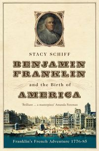 Produktbild: Schiff, S: Benjamin Franklin and the Birth of America