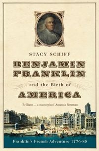 Produktbild: Schiff, S: Benjamin Franklin and the Birth of America