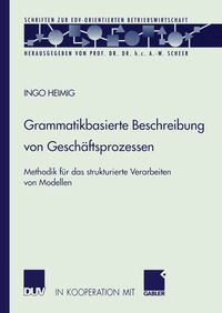 Bild vom Artikel Grammatikbasierte Beschreibung von Geschäftsprozessen vom Autor Ingo Heimig