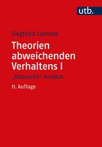 Produktbild: Theorien abweichenden Verhaltens I - "Klassische Ans&auml;tze"