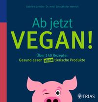 Produktbild: Ab jetzt vegan!