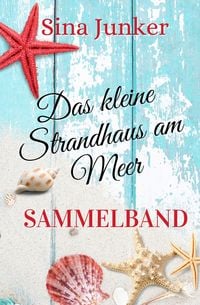 Produktbild: Das kleine Strandhaus am Meer - Sammelband