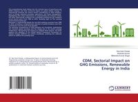 Produktbild: CDM, Sectorial Impact on GHG Emissions, Renewable Energy in India