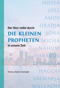 Produktbild: Der Herr redet durch die Kleinen Propheten in unsere Zeit