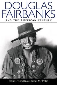 Produktbild: Douglas Fairbanks and the American Century
