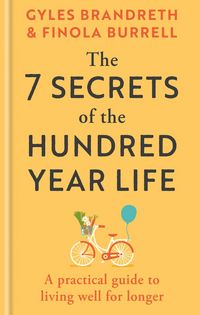 Produktbild: The 7 Secrets of the Hundred-Year Life