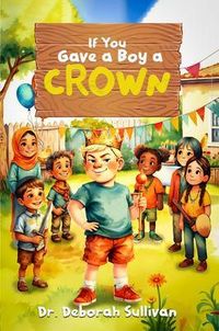 Produktbild: If You Gave a Boy a Crown
