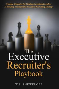 Produktbild: The Executive Recruiter's Playbook