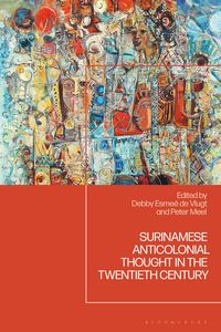 Produktbild: Surinamese Anticolonial Thought in the Twentieth Century