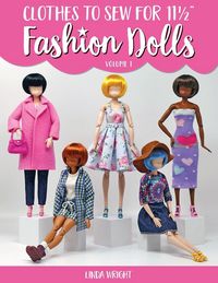 Produktbild: Clothes To Sew For 11 1/2" Fashion Dolls, Volume 1
