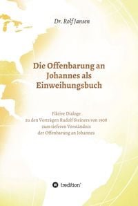 Produktbild: Die Offenbarung an Johannes als Einweihungsbuch