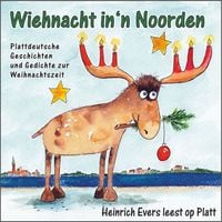 Produktbild: Wiehnacht in'n Noorden - Plattdeutsche Geschichten und Gedichte zur Weihnachtszeit