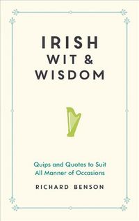 Produktbild: Benson, R: Irish Wit and Wisdom