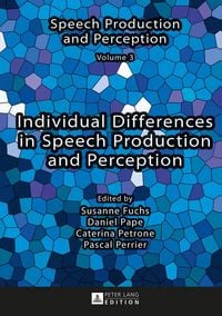 Produktbild: Individual Differences in Speech Production and Perception