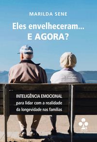 Produktbild: Eles envelheceram... E AGORA?