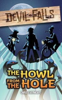 Produktbild: The Howl from the Hole (Devil Falls, #1)