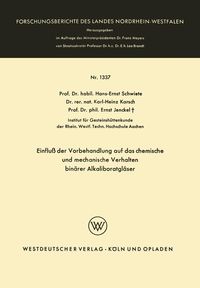 Produktbild: Einflu&szlig; der Vorbehandlung auf das chemische und mechanische Verhalten bin&auml;rer Alkaliboratgl&auml;ser