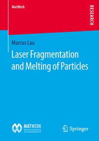 Produktbild: Laser Fragmentation and Melting of Particles