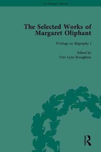 Produktbild: Broughton, T: The Selected Works of Margaret Oliphant