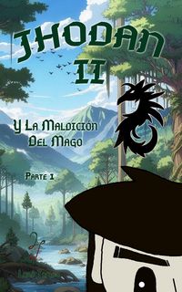 Produktbild: Jhodan 2, y La Maldici&oacute;n del Mago: Parte 1 Edici&oacute;n 1