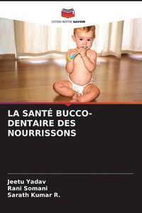 Produktbild: La Sant&eacute; Bucco-Dentaire des Nourrissons