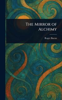 Produktbild: The Mirror of Alchimy