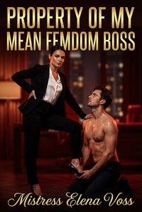 Produktbild: Property Of My Mean FemDom Boss