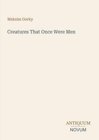 Produktbild: Creatures That Once Were Men