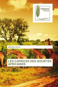 Produktbild: Les Caprices des Soci&eacute;t&eacute;s Africaines