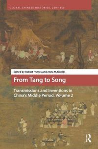 Produktbild: From Tang to Song: Transmissions and Inventions in China's Middle Period, Volume 2